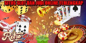 RETROSLOT: SITUS SLOT DAN JUDI ONLINE TERLENGKAP.